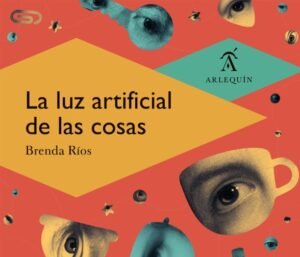 La-luz-artifical-de-las-cosas-B-600x900